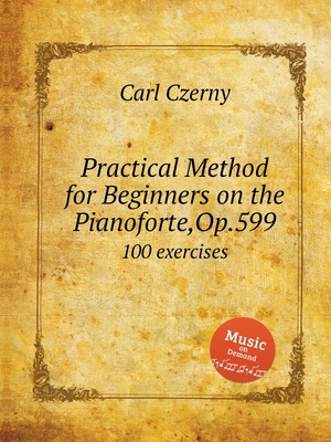 Practical Method for Beginners on the Pianofort... 5519680817 Book Cover