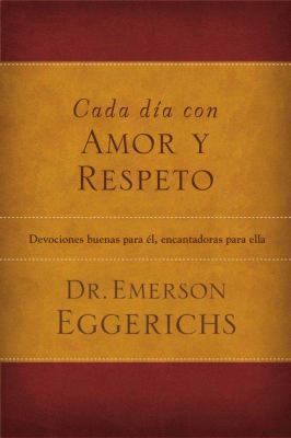 Cada D?a Con Amor Y Respeto: Devociones Buenas ... [Spanish] 1602557365 Book Cover