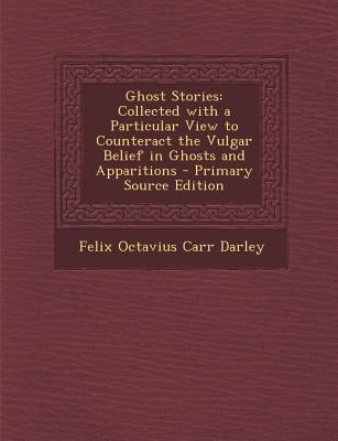 Ghost Stories: Collected with a Particular View... 1289406847 Book Cover