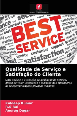 Qualidade de Serviço e Satisfação do Cliente [Portuguese] 6203329584 Book Cover