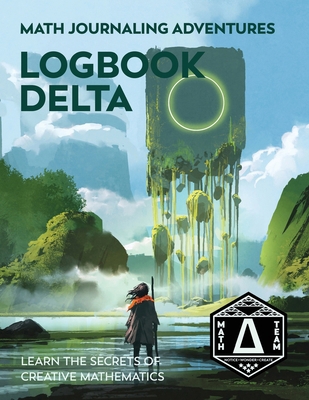 Logbook Delta: Learn the Secrets of Creative Ma... 1892083728 Book Cover
