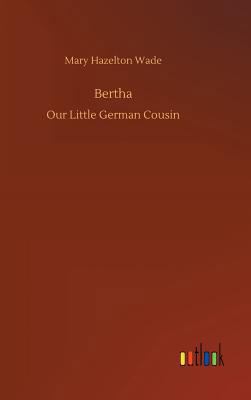 Bertha 373263907X Book Cover