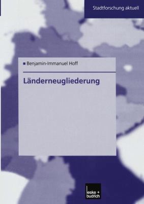 Länderneugliederung: Ein Modell Für Ostdeutschland [German] 3810032670 Book Cover
