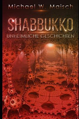 Shabbukko: Unheimliche Geschichten [German] 1718055153 Book Cover