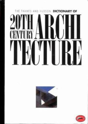 Encyclopaedia of 20th Century Architecture 0500202346 Book Cover