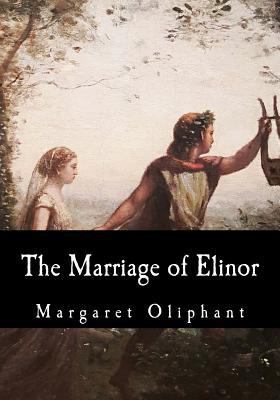 The Marriage of Elinor 1546479538 Book Cover