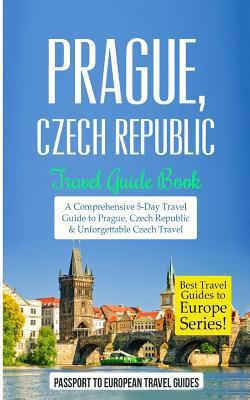 Prague: Prague, Czech Republic: Travel Guide Bo... 1519395671 Book Cover