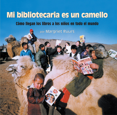 Mi Bibliotecaria Es Un Camello (My Librarian Is... 1629795356 Book Cover