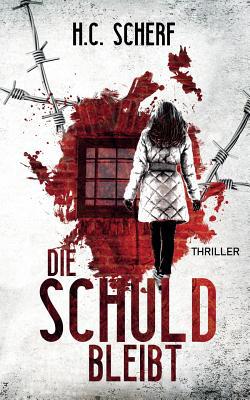 Die Schuld bleibt [German] 3738622705 Book Cover