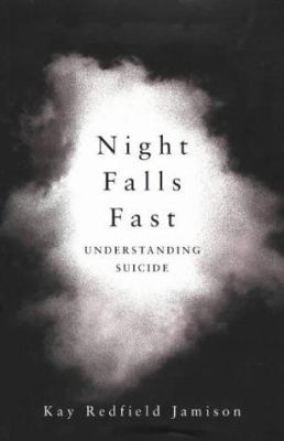 Night Falls Fast: Understanding Suicide 0330481789 Book Cover