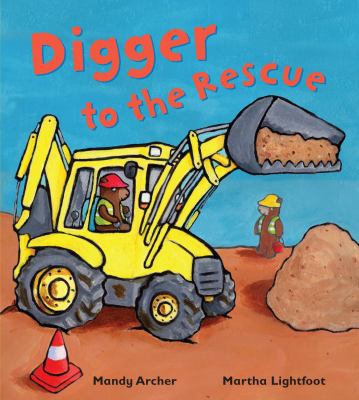 Digger to the Rescue 1848358202 Book Cover