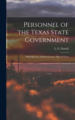 Personnel of the Texas State Government: With S... 1016305966 Book Cover