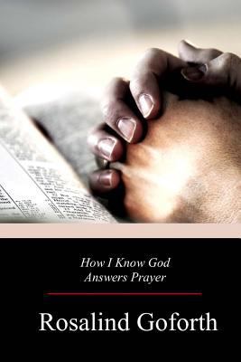 How I Know God Answers Prayer 1976378265 Book Cover