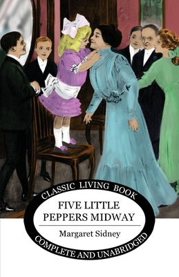 Five Little Peppers Midway 1925729788 Book Cover