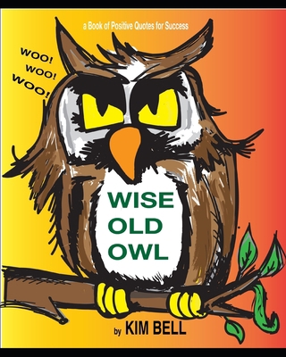 Wise Old Owl 1099133483 Book Cover