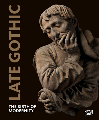 Late Gothic: Threshold to Modernity 3775747559 Book Cover