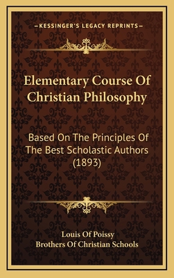 Elementary Course Of Christian Philosophy: Base... 116546182X Book Cover