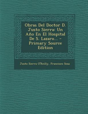 Obras Del Doctor D. Justo Sierra: Un A?o En El ... [Spanish] 1294365142 Book Cover