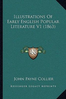 Illustrations Of Early English Popular Literatu... 1164940384 Book Cover