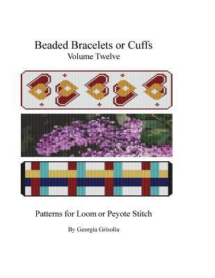 Beaded Bracelets or Cuffs: Bead Patterns by GGs... [Large Print] 152361613X Book Cover