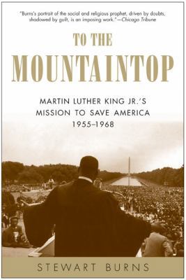 To the Mountaintop: Martin Luther King Jr.'s Mi... 0060750545 Book Cover