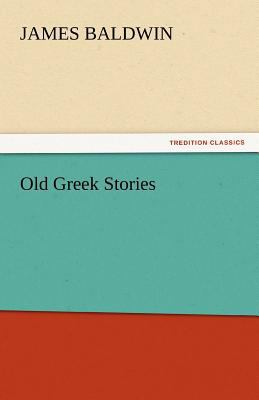 Old Greek Stories 3842444125 Book Cover