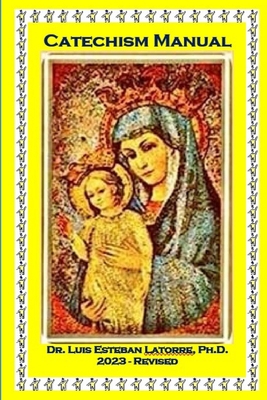 Catechism Manual: 2023-revised B0C9SLCWZK Book Cover