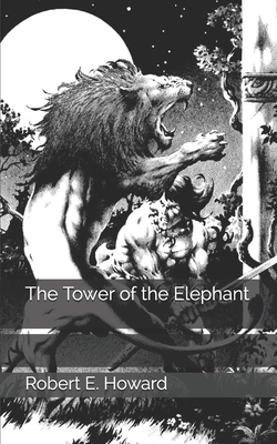 The Tower of the Elephant 1654238627 Book Cover