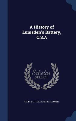 A History of Lumsden's Battery, C.S.A 1340031760 Book Cover