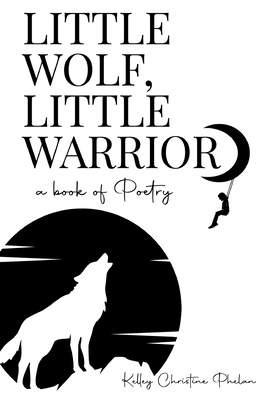 Little Wolf, Little Warrior 1662920512 Book Cover
