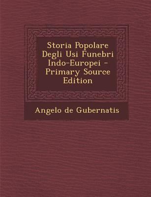 Storia Popolare Degli Usi Funebri Indo-Europei ... [Italian] 1295577712 Book Cover