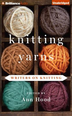 Knitting Yarns: Writers on Knitting 1491586389 Book Cover