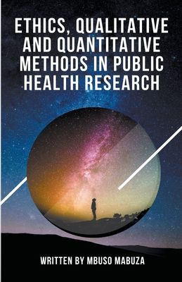 Ethics, Qualitative And Quantitative Methods In... B0BN75TN8W Book Cover