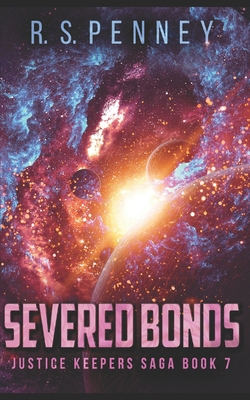 Severed Bonds: Trade Edition B08QLNTFX6 Book Cover