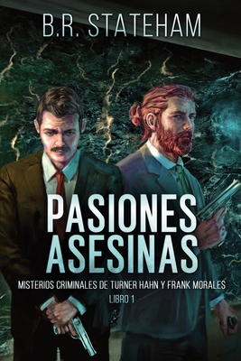 Pasiones Asesinas [Spanish] [Large Print] 4824184592 Book Cover