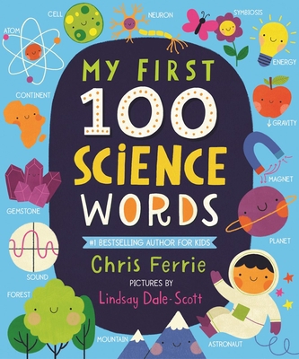 My First 100 Science Words 1728211247 Book Cover