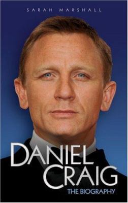 Daniel Craig: The Biography 1844544540 Book Cover