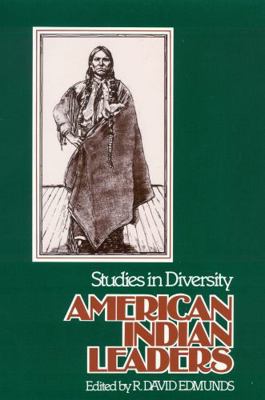 American Indian Leaders: Studies in Diversity 0803267053 Book Cover