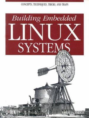 Building Embedded Linux Systems 059600222X Book Cover