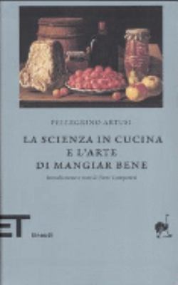 Scienza in Cucina E L'Arte DI Mangiar Bene [Italian] 8806188526 Book Cover