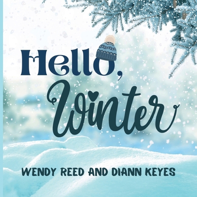 Hello, Winter 1387481754 Book Cover