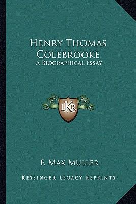 Henry Thomas Colebrooke: A Biographical Essay 1162894032 Book Cover