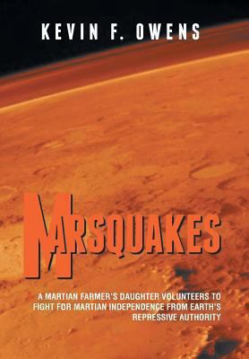 Marsquakes: A Martian Farmer's Daughter Volunte... 1491832347 Book Cover