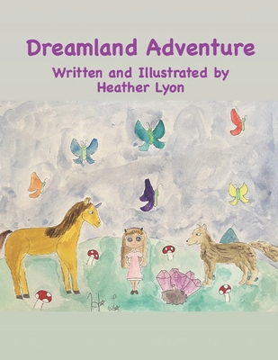 Dreamland Adventure B0CL3PS9SQ Book Cover