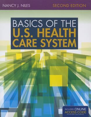 Basics of the U.S. Health Care System 1284043762 Book Cover