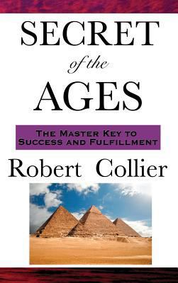 The Secret of the Ages 1515437051 Book Cover