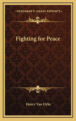 Fighting for Peace 116334754X Book Cover