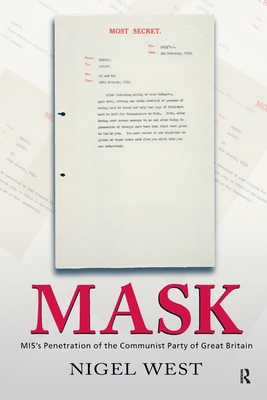 Mask: MI5's Penetration of the Communist Party ... 0415649927 Book Cover