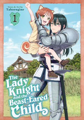 The Lady Knight and the Beast-Eared Child Vol. 1 B0D5Q8BT95 Book Cover