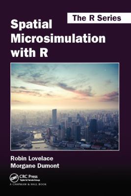 Spatial Microsimulation with R 1138424072 Book Cover